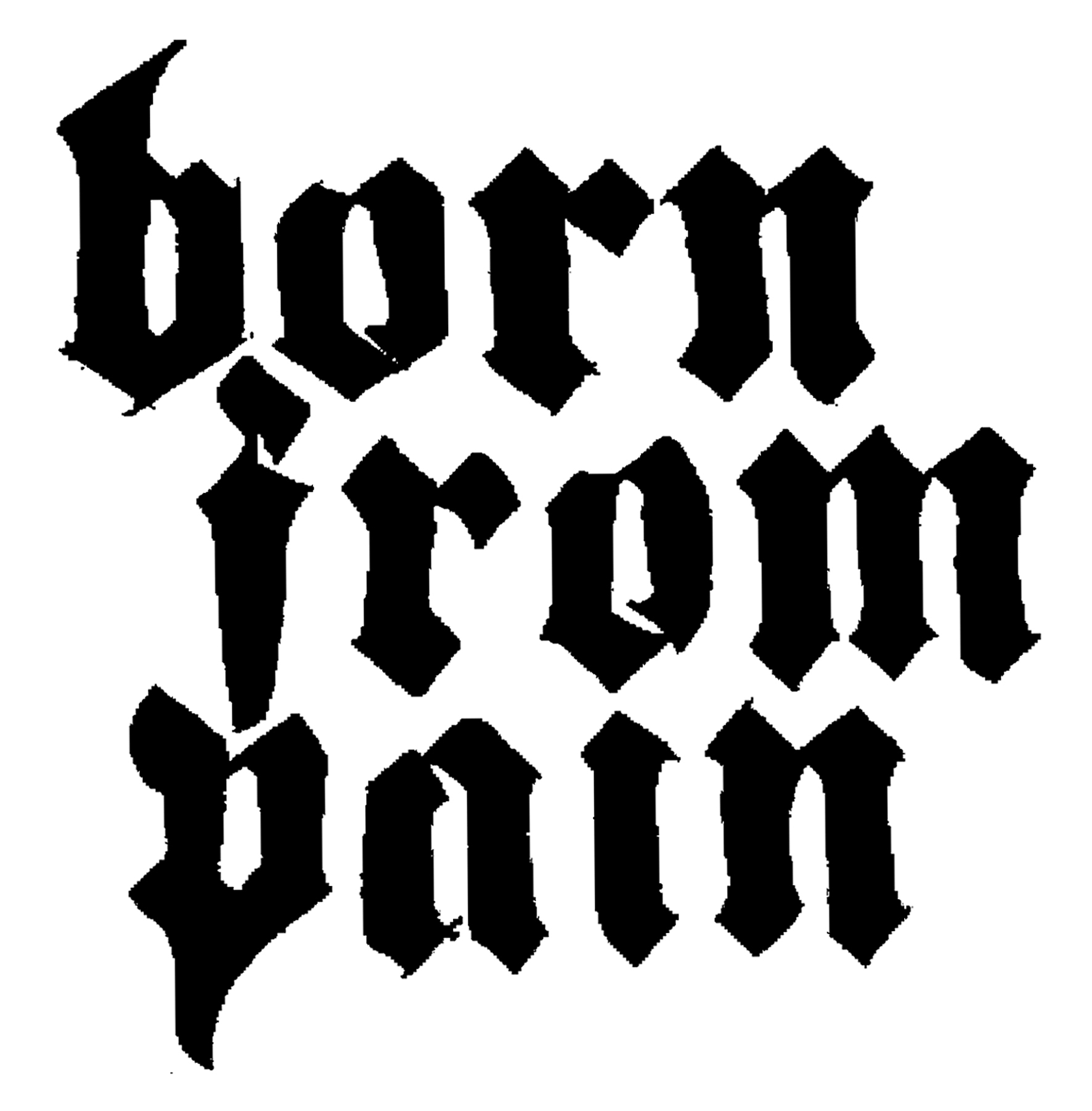 Logo Born From Pain